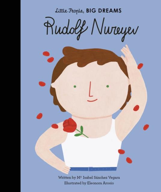 Little People, Big Dreams - Rudolf Nureyev: Volume 30