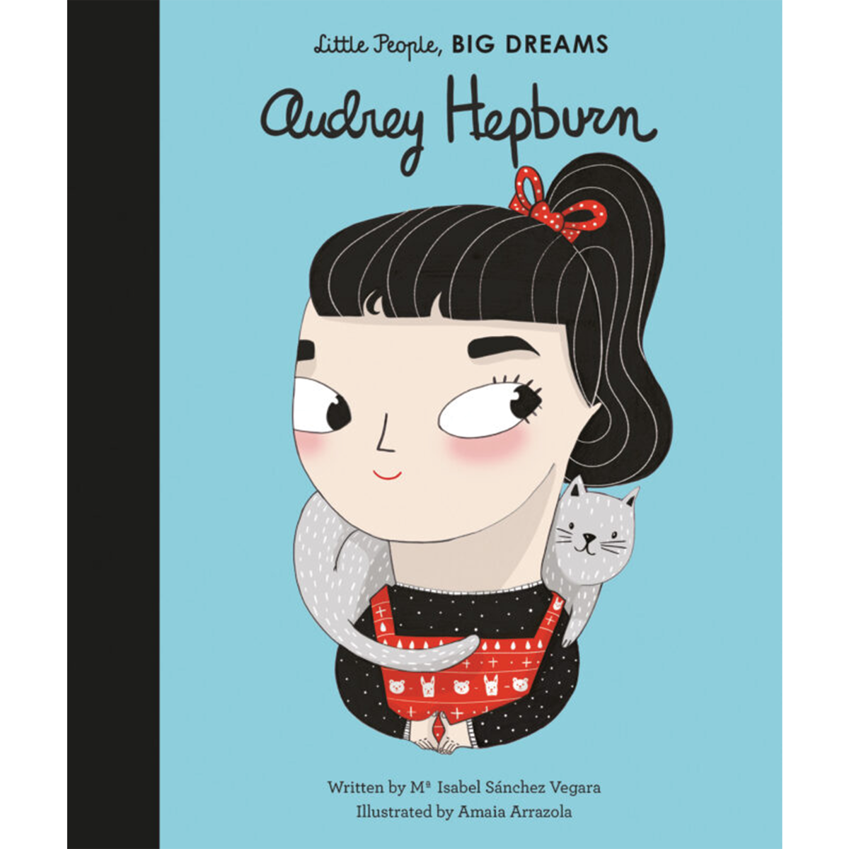 Little People, Big Dreams - Audrey Hepburn