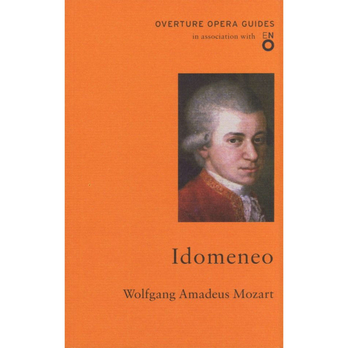Wolfgang Amadeus Mozart - Idomeneo